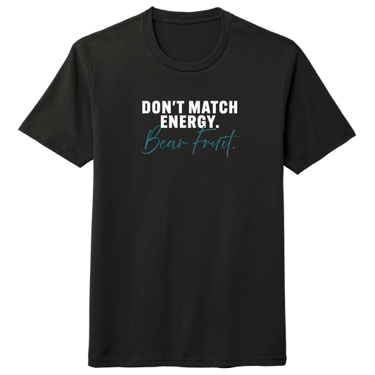 DON'T MATCH ENERGY. BEAR FRUIT.(BLACK) SCRIPT